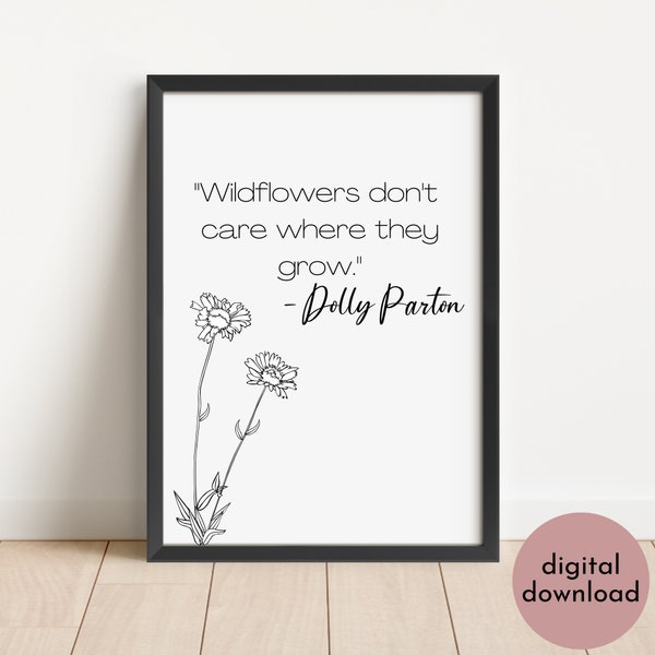Wildflowers Printable Wall Art | Don't Care Where They Grow Print | Instant Download | Minimalist Print | Modern Wall Art | Quote Prints