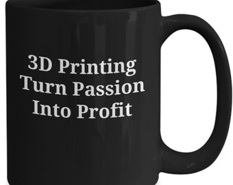 3d printing printing to profit 3d designs making 3d money cash the 3d way gift mug cup coffee tea hobbyist trouble free printing