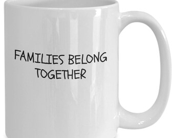 Being together stood together families belong together at the same time at once gift mug cup coffee tea level headed sensible hand in glo...