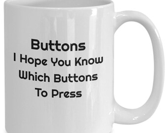 Buttons bows cute as a button love buttons hold everything together everyone sees a missing button gift mug cup coffee tea womens dress s...