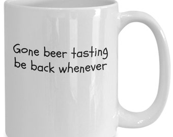 Beer tasting be back whenever glasses gifts mug cup coffee tea high grade ceramic dishwasher safe making kit pong table coozies sleeve st...