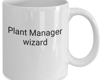 plant manager wizard shirt supplies gifts mug cup coffee tea ceramic dishwasher safe biogas pest job salary