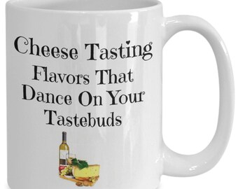 Cheese tasting love cheese delicious where is the cheese remember to buy cheese cheese flavors gift mug cup coffee tea tastefully simple ...