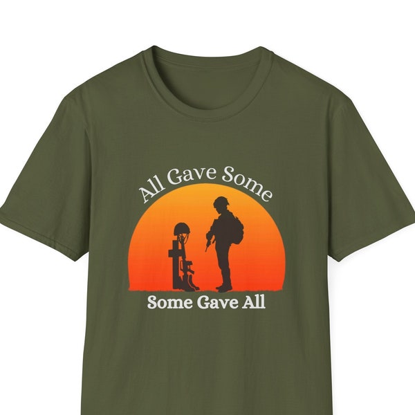 All Gave Some Some Gave All T Shirt, Shirt for Military Service Member, Shirt for US Veteran, Shirt for Memorial Day, Shirt for 4th of July