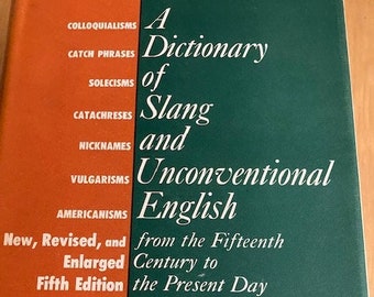 A Dictionary of Slang and Unconventional English by Eric Partridge; 1961; 1362 pages; hardcover, VG