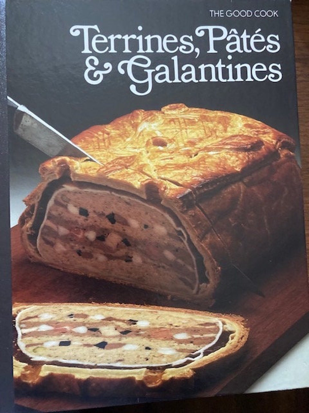 Terrines, Pates and Gelatines the Good Cook Cookbook Series