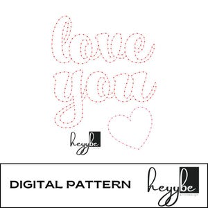 Peut inclure: Un motif numérique avec les mots "love you" en écriture cursive, soulignés de points rouges. Une forme de cœur est également soulignée de points rouges. Les mots "DIGITAL PATTERN" sont en bas.