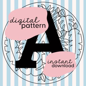 May include: A black letter A with a pink and white background. The background has a pattern of leaves and the text "digital pattern" and "instant download".