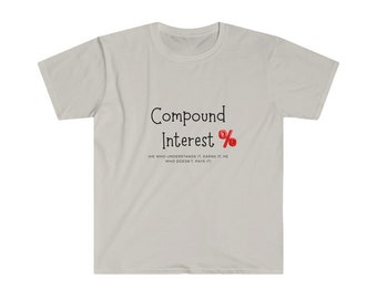 Compound Interest Tee custom t shirt entrepreneurs women's t shirt genwealth money t shirt custom logo t shirt men's t shirt