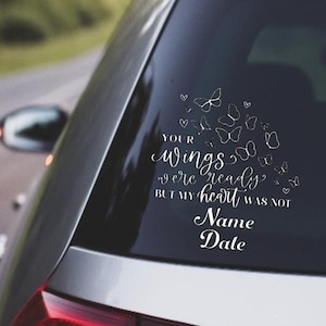 Adesivo de vinil personalizado para homenagem póstuma: &quot;Suas asas estavam prontas&quot;