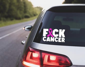 Cancer, Cancer Decal, Fuck Cancer Decal, Fuck Cancer Vinyl Decal, Fuck Cancer Car Decal, Fuck Cancer Truck Decal, Fuck Cancer Laptop Decal