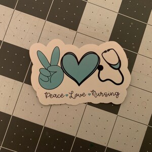 Nurse Sticker, Peace Love Nursing, Nursing Vinyl Sticker, Nursing Tumbler Sticker