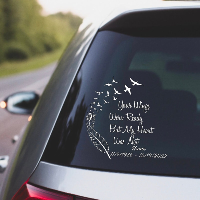 🎁 Buy 2 FREE SHIPPING🎁Your Wings Were Ready But My Heart Was Not, Memorial Car Decal, In Loving Memory Decal, Personalized Memory Decal