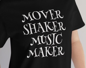 Mover Shaker Music Maker | Cadeau muzikant, bandlid, componist, zanger, muziekproducent