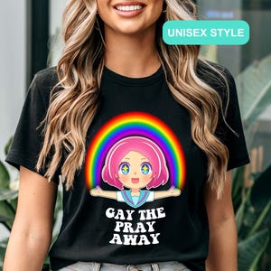 Gay the Pray Away Tee | Unisex, Gay Pride T-shirt, Cute Anime Gay Shirt, LQBTQ Pride, Queer Shirt, Lesbian Bisexual Support, Trans Ally Wear