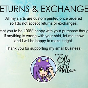 May include: A digital graphic with a light blue and yellow watercolour background featuring the text RETURNS & EXCHANGES, followed by a policy statement, and a circular logo of an anime-style character with purple hair and cat ears labelled Elly Mellow.