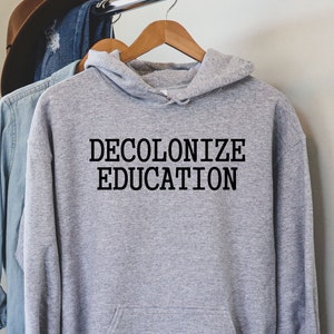 Decolonize Shirt, Indigenous Decolonize, equality shirt, Social Justice Shirt, BLM shirt, Black Lives Matter shirt, human rights shir,LDA450