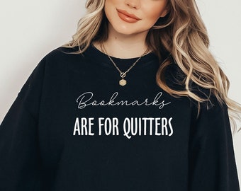 Bookmarks Are For Quitters Shirt, Bookworm Shirt, Funny Librarian Shirt, Book Lover Shirt, Book Nerd Gift, Reading Shirt Funny Book Shirt OK
