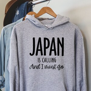 Japan Shirt, Travel Sweatshirt, Travel Shirt, Japan Is Calling And I Must Go Shirt, Travel Gift, Japan Sweatshirt, LDA370