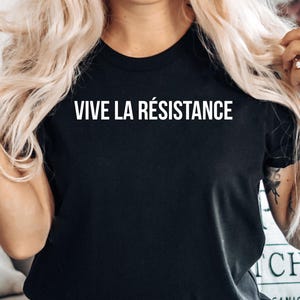 Vive La Resistance Shirt: French Feminist Gift, Community Garden Tee