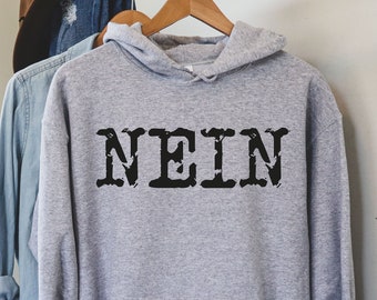 Funny German Gift, German Shirt, Germany Hoodie, Germany Shirt, German Friend Gift for German, Nein Shirt, Premium Men Woman Unisex Shirt