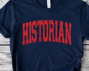 History Teacher Shirt, Historian Shirt, History Graduate Tshirt, Historian School Graduation Gift, History Tee, Historian Gift Idea, 0016L