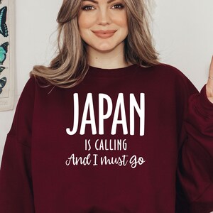 Japan Shirt, Travel Sweatshirt, Travel Shirt, Japan Is Calling And I Must Go Shirt, Travel Gift, Japan Sweatshirt, LDA370
