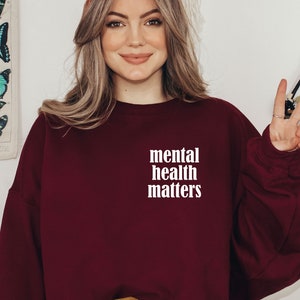 Mental health matters sweatshirt, Mental health awareness, mental health sweatshirt, self love club, Mental Health Matters Shirt, LDA704
