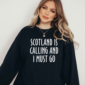 Scotland Shirt, Scotland is Calling and I Must Go Shirt, Scotland Vacation Sweathirt, Scottish Shirt, Glasgow Shirt, Edinburgh Shirt, LDA411