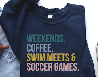 Soccer Mom Sweatshirt: Weekends Coffee & Soccer Season Shirt