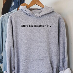 Edit Or Regret It, Grammar Shirt, English Teacher Sweat, English Teacher Shirt, Writer Shirt, Editor English Major, Grammar Shirt, LDA145