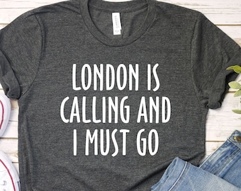 London is Calling T-Shirt: England Family Vacation Tee
