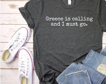 Greece Is Calling T-Shirt: Travel Gift, Cruise Shirt
