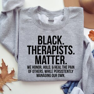 Black Culture Shirts, Black Therapists Matter Shirt, Psychology Shirt, Therapist Shirt, Black History Shirt, African Shirt, LDA914