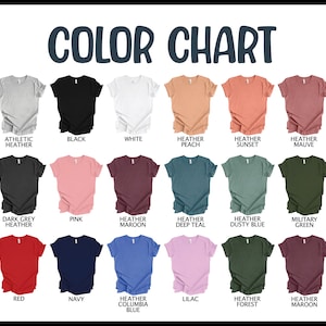 May include: Colour chart displaying 18 different t-shirt colours. The colours include athletic heather, black, white, heather peach, heather sunset, heather mauve, dark grey heather, pink, heather maroon, heather deep teal, heather dusty blue, military green, red, navy, heather columbia blue, lilac, heather forest, and heather maroon.