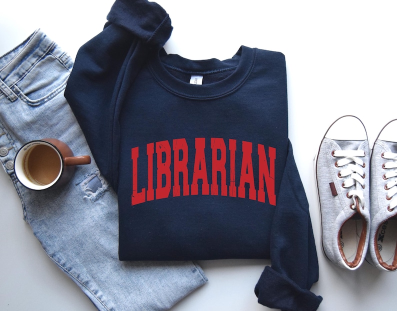 Librarian Sweatshirt Librarian Shirt History Teacher Gift History Graduate Librarian Graduation Gift Future Librarian Gift Idea.