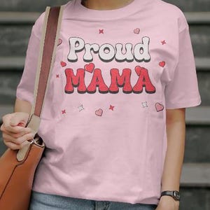 Proud Mama, Proud Mama Svg, Proud Mama Sublimation PNG, Mother's Day Gift, SVG, PNG, Digital Download