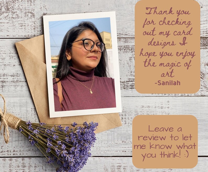 May include: A woman with glasses and a purple turtleneck shirt is pictured in a white frame. The text "Thank you for checking out my card designs & hope you enjoy the magic of art -Sanilah" is on a peach background. The text "Leave a review to let me know what you think! :)" is on a peach background.