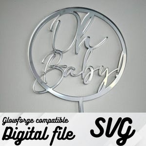 Oh Baby SVG ケーキ トッパー デジタル ファイル | デジタル ダウンロード | Glowforge | レーザー カット ファイル