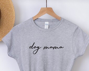 Dog Mama T-Shirt, Dog Mum Shirt, Dog Person Gift, Dog Mom Tee, Dog Mama Tee, Dog Lover gift, Christmas Gift,