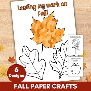 Könnte beinhalten: Ein weißes Papier mit dem Text "Leafing my mark on Fall!" und Blattdesigns. Ein Blatt ist mit orangefarbenen Papierstücken gefüllt. Das Bild enthält auch den Text "6 Designs" und "Fall Paper Crafts".