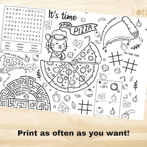 May include: A black and white printable coloring page featuring a pizza with toppings, a cat chef, a maze, a tic-tac-toe game, and an I Spy game. The text on the page reads "It's time for pizza" and "add your own toppings".