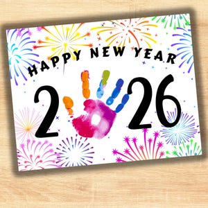 NEW YEAR Handprint Craft for Kids, Keepsake 2026, Happy New Years Eve Memories Hand Print Activity Children Homeschool Preschool Printables