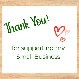 Thank you for supporting my small business