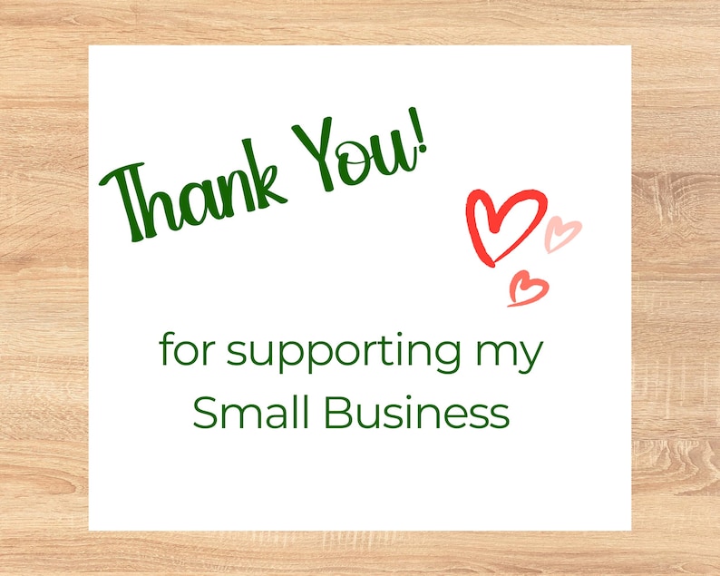 Thank you for supporting my small business