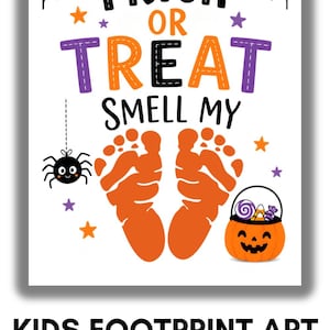 May include: A white rectangular sign featuring the black text TRICK OR TREAT SMELL MY with orange footprints in the center. The design includes black spider webs in the top corners, a small black spider, orange and purple stars, and a pumpkin bucket.