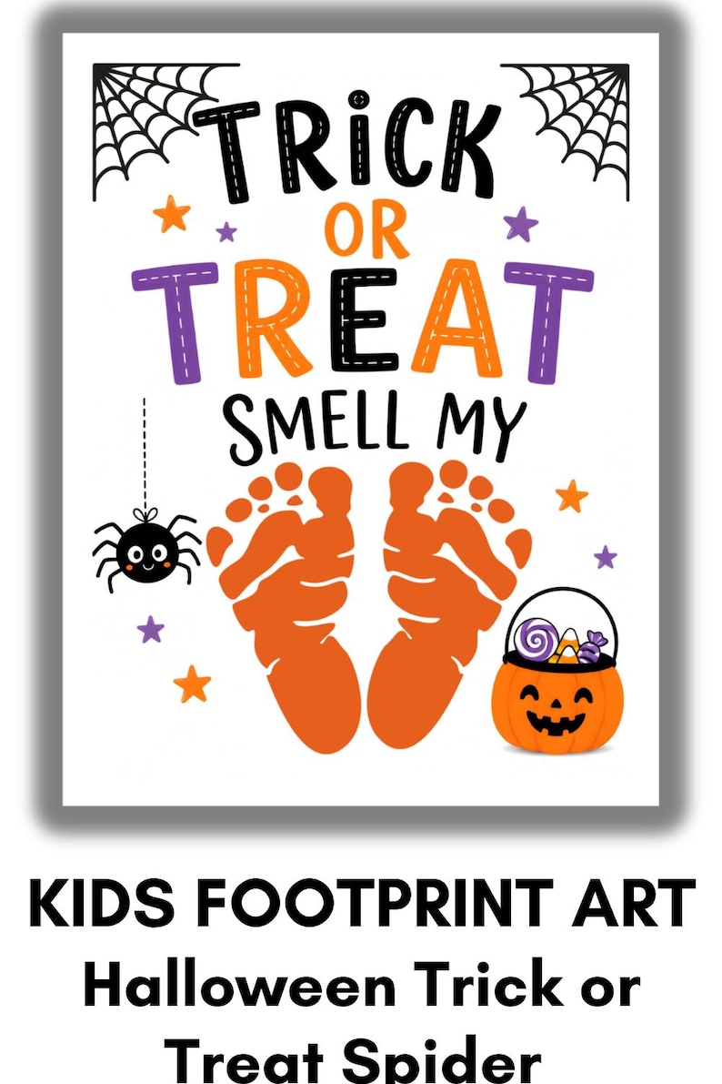 May include: A white rectangular sign featuring the black text TRICK OR TREAT SMELL MY with orange footprints in the center. The design includes black spider webs in the top corners, a small black spider, orange and purple stars, and a pumpkin bucket.
