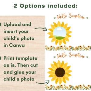 May include: Two printable templates featuring a sunflower with the text "Hello Sunshine". The templates are designed for adding a child's photo.
