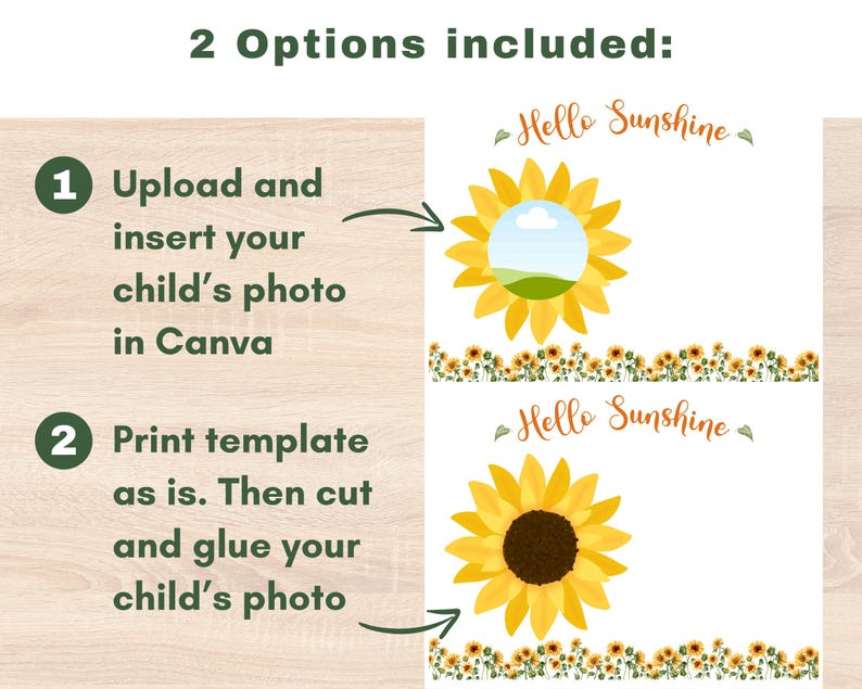 May include: Two printable templates featuring a sunflower with the text "Hello Sunshine". The templates are designed for adding a child's photo.