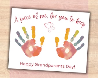 May include: A white card with a handprint design in pink, orange, yellow, and blue. The card says "A piece of me, for you to keep" and "Happy Grandparents Day!" with pink hearts.